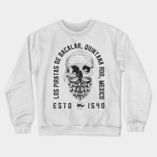 Los Piratas De Bacalar Crewneck Sweatshirt